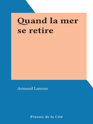 cover image of Quand la mer se retire